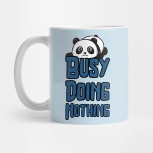 Busy Doing Nothing Mug